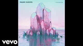 Imagine Dragons - Thunder (Audio)