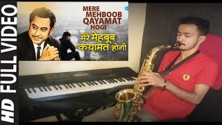 "Mere Mehboob Qayamat Hogi" || Kishor Kumar || Saxophone Cover || Hindi Songs.