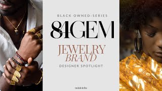 Spotlight on 84GEM: Black Owned Jewelry Brand | Under $50, For Him | Gift Guides \u0026 Stunning Pieces