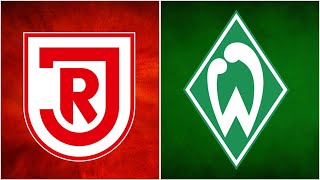 🔴SV Werder Bremen - Jahn Regensburg / Watchalong Realnico