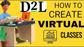 D2L | Brightspace- Instructors - How to setup a Virtual Class using (Bongo) 3rd party tool in D2L