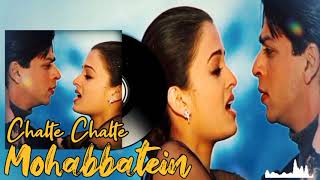 Chalte Chalte -Mohabbatein | Kya yahi pyar hai Love Story | New Hindi Song | Shahrukh | Lyrics Song
