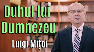 Duhul lui Dumnezeu - Luigi Mitoi