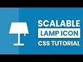 Scalable Lamp Icon | Scalabale and Single Element CSS Icon | CSS Tutorial