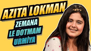 AZITA LOQMAN URMIYA  - ئازيتا لوقمان  أورميا