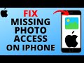 How to Fix Allow Access to Photos Missing on iPhone