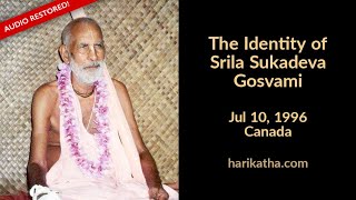 The Identity of Srila Sukadeva Gosvami - ENGLISH, Audio Restored