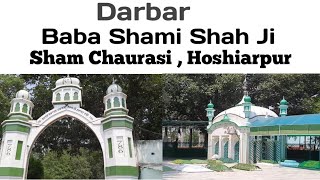 Baba Shami shah ji da Darbar ,  sham chaurasi Distt Hoshiarpur ,