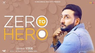 Parrav Virk | Zero Ton Hero | Full Hd Video | 👍 2019| VS Records