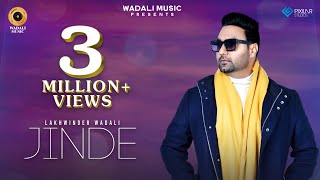 Jinde (Official Video) Lakhwinder Wadali | Latest Punjabi Songs 2021 | Punjabi Song | Wadali Music