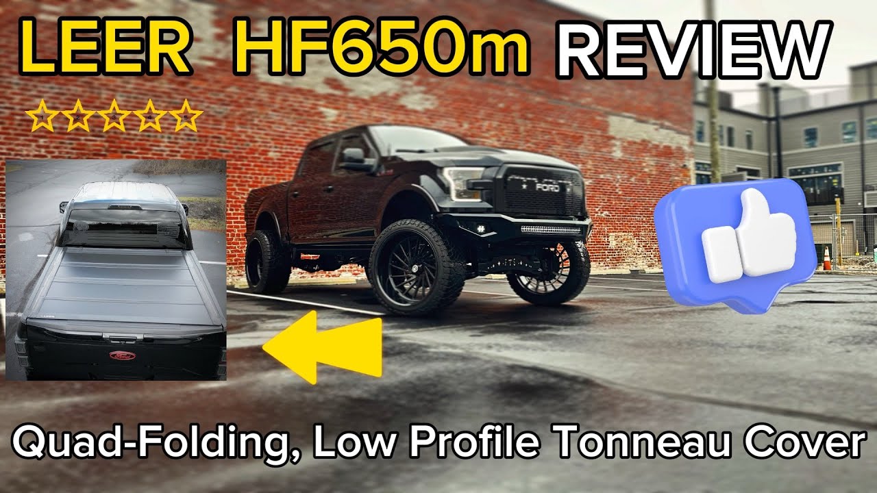 LEER HF650m Quad-Folding, Low Profile Tonneau Cover Review For 2015 Up ...