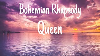 Bohemian Rhapsody - Queen (Lyrics)