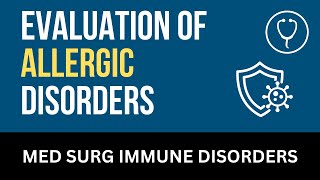 Evaluation of Allergic Disorders - Nursing Lecture - Chapter 33