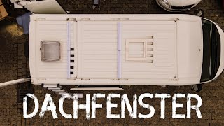 Boris F05 - Dachfenster Mini Heki einbauen | DIY Campervan