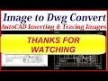 image to dwg converting.tracing in autocad