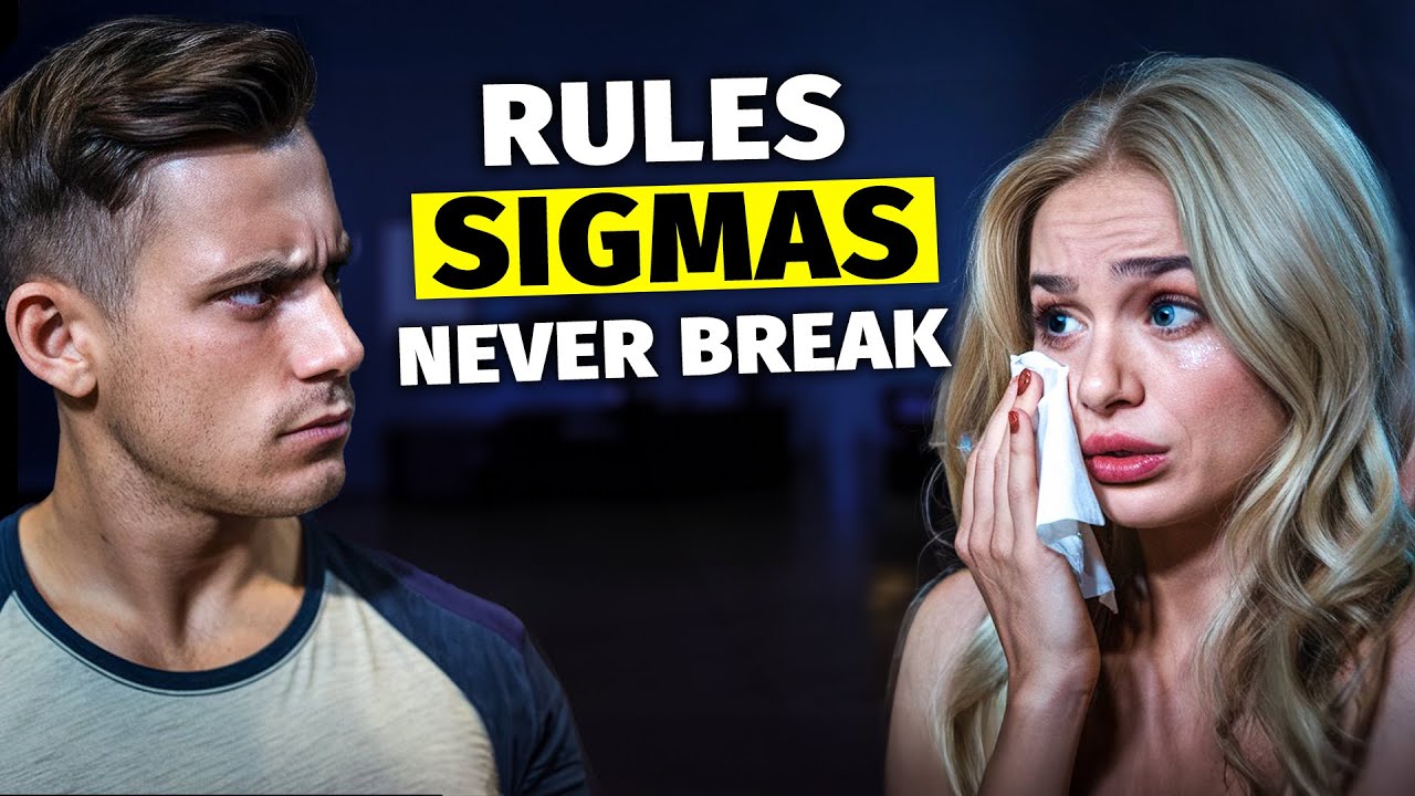 7 Rules Sigma Males Always Follow No Matter What Youtube