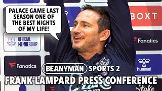 'Palace game last season one of best nights of my LIFE!' | Everton v Crystal Palace | Frank Lampard