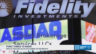 Fidelity customers may qualify for data breach settlement