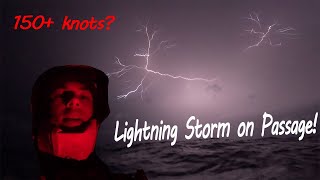 Surviving a CHAOTIC Passage to New Caledonia | Sailing in Lightning, Squalls and HUGE Waves