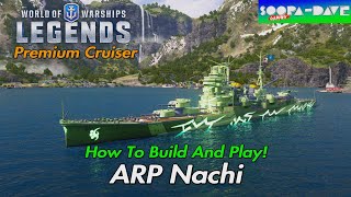 ARP Nachi World Of Warships Legends Guide