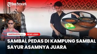 Nikmatnya Sambal Pedas di Kampung Sambal Depok, Sayur Asamnya Juara