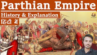 Rise and fall of the Parthian empire, History of the Arsacid Empire of Iran #HistoryOfIran