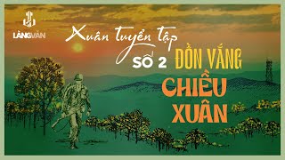 Đồn Vắng Chiều Xuân (Tuyển Tập Xuân Số 2) | Nhiều Danh Ca | Nhạc Xuân Bất Hủ