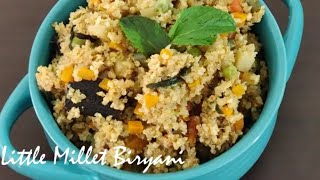 Little Millet Biryani | Samai biryani | சாமை பிரியாணி | சாமை வெஜ் பிரியாணி செய்வது எப்படி