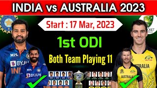 India vs Australia 1st ODI Match 2023 | Ind vs Aus ODI Playing 11
