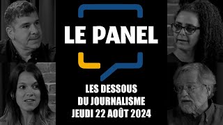 Le Panel - Les dessous du journalisme - 22 août 2024