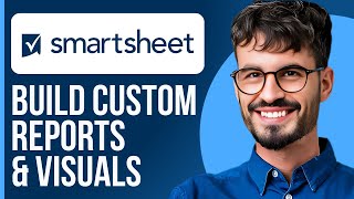 How to Create a Dashboard in Smartsheet | Build Custom Reports & Visuals (2025)