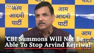 "CBI Summons Will Not Be Able To Stop Arvind Kejriwal": AAP Leader