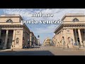 Italy Milano: Loreto, Corso Buenos Aires, Porta Venezia & San Babila | Shopping area | Walking Tour