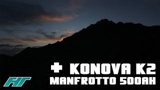 Konova K2 +  Manfrotto MVH500AH  (With Test Shots)