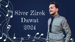 Sivar Zirak Xoshtrin Dawat 2024 / سیڤەر زیرەک خوشترین داوات ٢٠٢٤