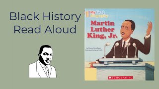 Martin Luther King, Jr. | Black History Month African American Read Aloud!