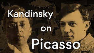 What Kandinsky REALLY thought of Picasso