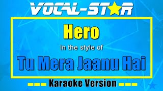 Tu Mera Jaanu Hai - Hero (Karaoke Version) with Lyrics HD Vocal-Star Karaoke