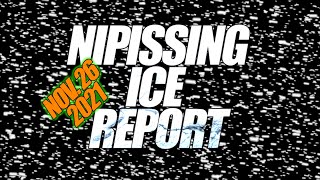 Nipissing Ice Report - Nov. 26th, 2021 - Big Storm Hit