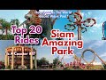 Top 20 Rides @ Siam Amazing Park | Thailand's Best Thrill Park