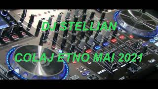 DJ STELLIAN - COLAJ ETNO  MAI 2021