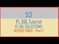 Tutorial 53 : NESTED TABLE || Collections in PL SQL