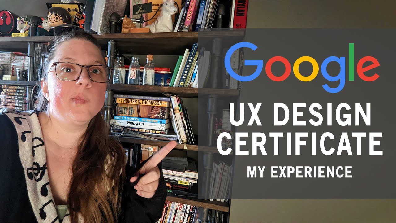 Google UX Design Professional Certificate Course Review - My Experience ...