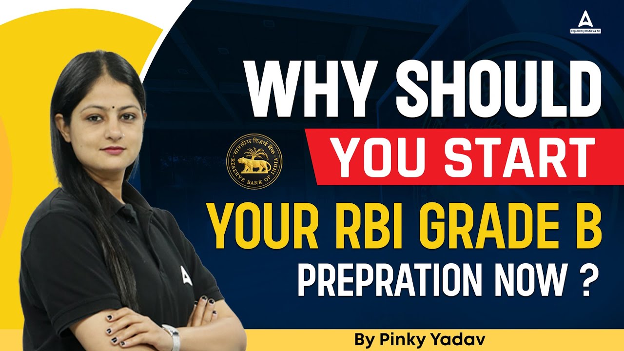 Why Should You Start Your Preparation For RBI Grade B 2024? | By Pinky ...