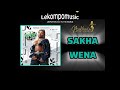 Sakha Wena - Makhadzi@lekompomusic.com