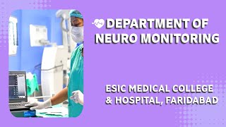 NEURO MONITORING DEPARTMENT | ESIC MEDICAL COLLEGE \u0026 HOSPITAL | FARIDABAD #esic