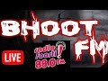 Bhoot FM Live | Rj Russell !! 26 July 2019 | 88.00 Radio Foorti  FM Live Stream