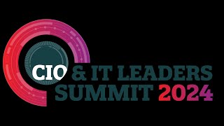 CIO \u0026 IT Leaders Summit 2024: Highlights