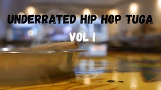 Underrated Hip Hop Tuga vol.I