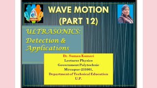 Wave Motion (Part 12): ULTRASONICS : Detection & Applications